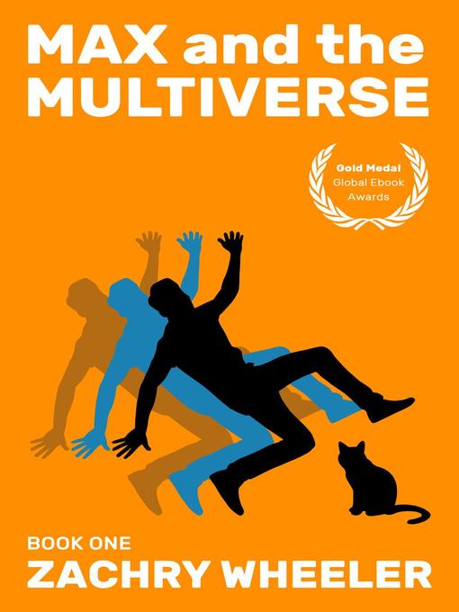 Title details for Max and the Multiverse by Zachry Wheeler - Available